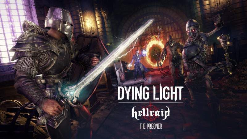 Dying Light Hellraid ganha novo modo história The Prisoner