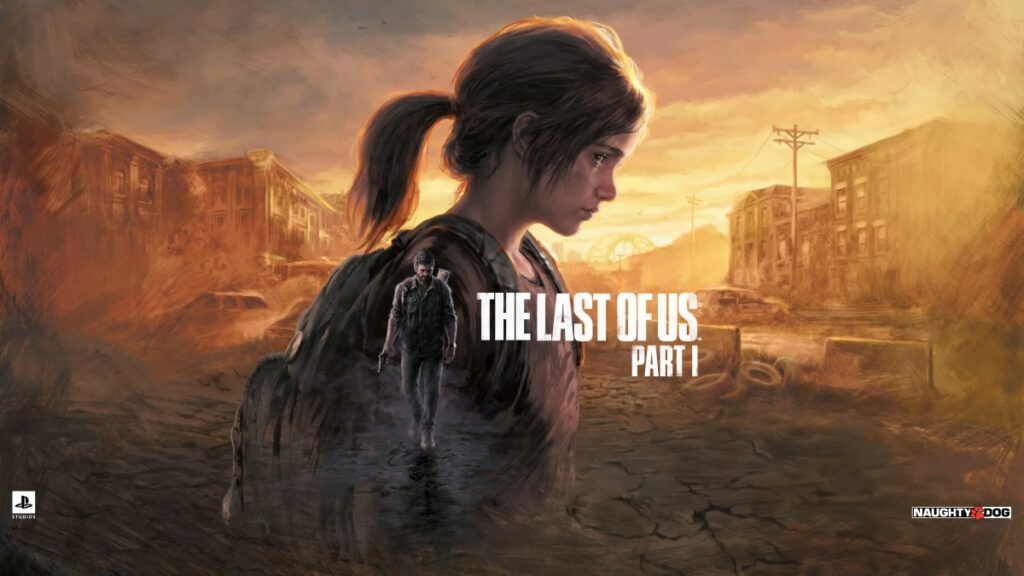 The Last of Us Part I Um Clássico Reimaginado para o PS5